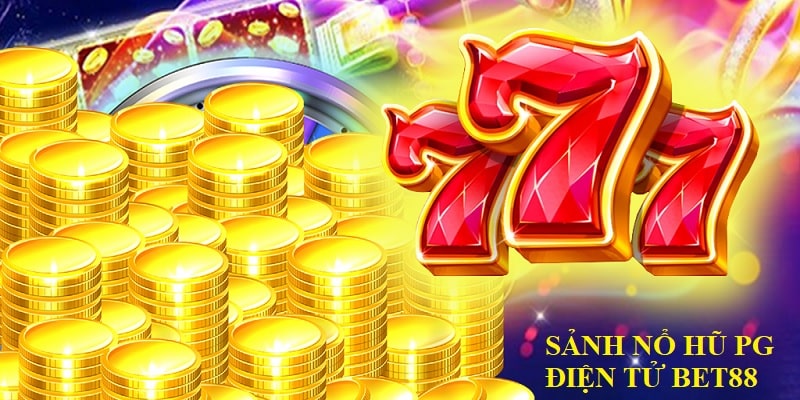 Điểm danh các sản phẩm cực hot tại sảnh nổ hũ PG điện tử Bet88